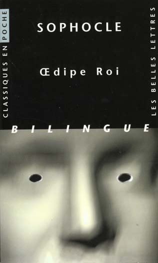 Oedipe Roi. Edition bilingue français-grec