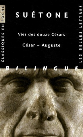 Vies des douze Césars. César - Auguste, édition bilingue français-latin
