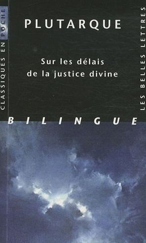 Sur les délais de la justice divine. Edition bilingue français-grec