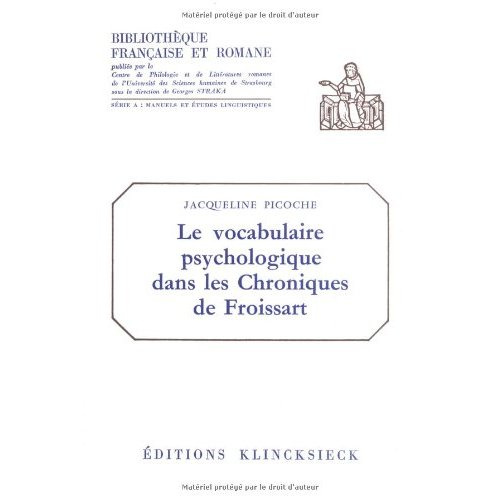 Le vocabulaire psychologique dans les chroniques de Froissart