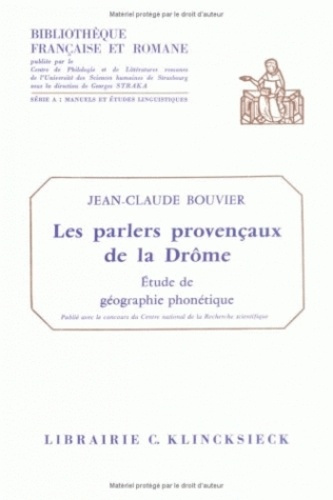 Les parlers provençaux de la Drôme. Etudes de géographie phonétique