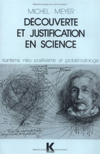 DECOUVERTE ET JUSTIFICATION DE LA SCIENCE