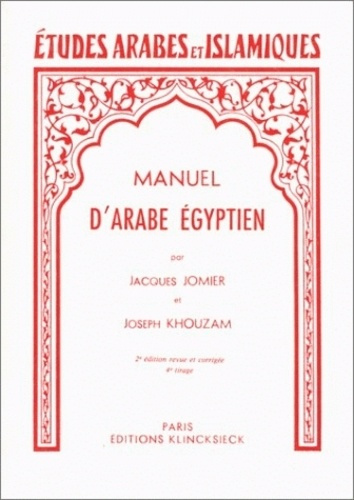 Manuel d'arabe et d'égyptien. Parler du Caire