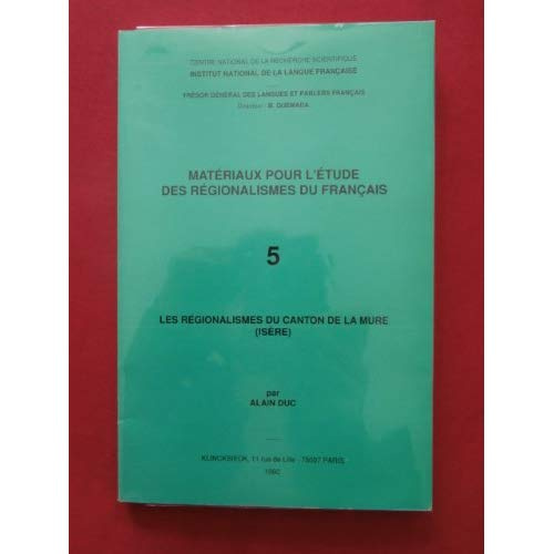 LES REGIONALISMES DU CANTON DE LA MURE (ISERE).