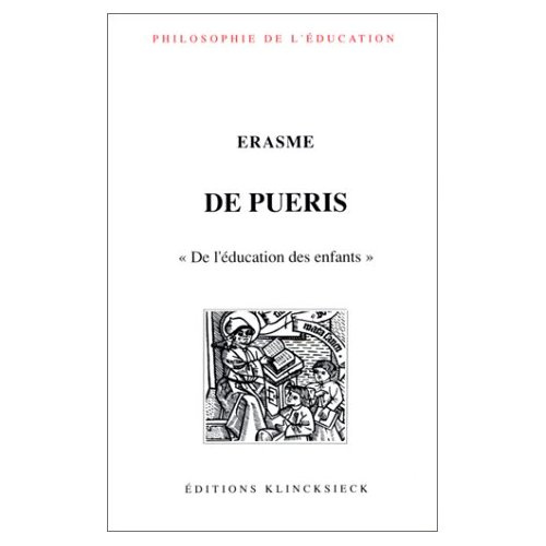 DE PUERIS: DE L'EDUCATION DES ENFANTS