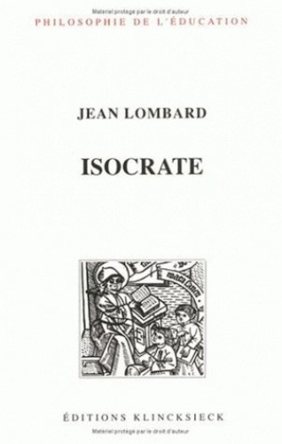 Isocrate. Réthorique et éducation