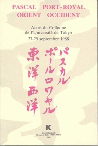 Pascal, Port-Royal, orient, occident