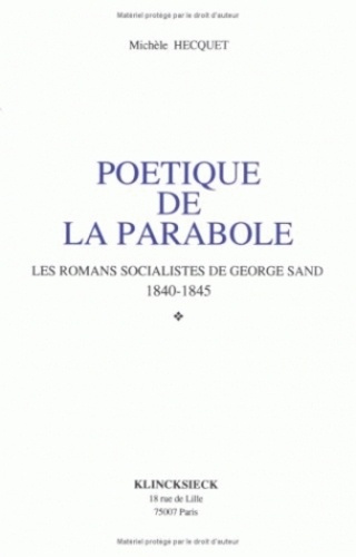 Poétique de la parabole. Les romans socialistes de George Sand 1840-1845