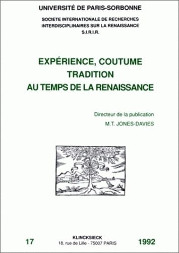 EXPERIENCE , COUTUME , TRADITION AU TEMPS DE LA RENAISSANCE