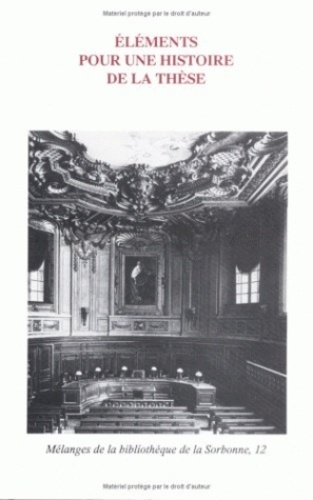 Eléments pour une histoire de la thèse