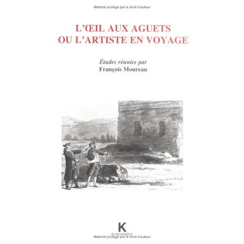 L'oeil aux aguets ou L'artiste en voyage