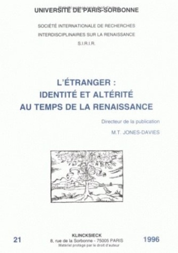 L'étranger. Identité et altérité au temps de la Renaissance, [actes des colloques des 8-9 décembre 1