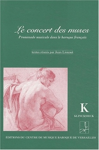 Le concert des muses. Promenade musicale dans le baroque français