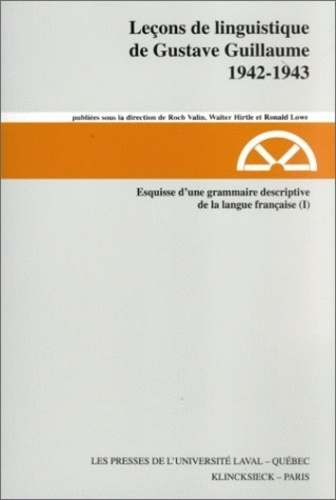 Esquisse d'une grammaire descriptive de la langue française (1942-1943) (I)