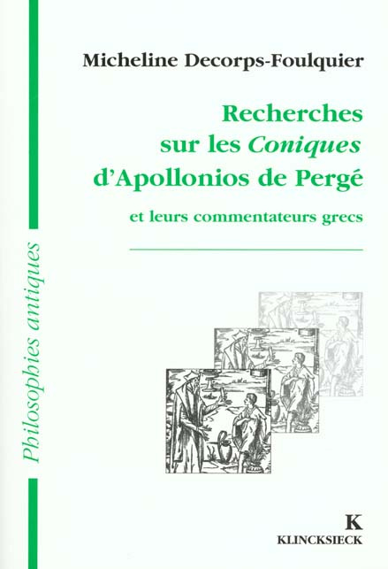 Recherches sur les Coniques d'Apollonios de Pergé et leurs commentateurs grecs. Histoire de la trans