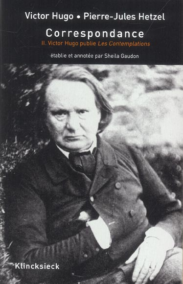 Correspondance. Volume 2, Victor Hugo publie Les Contemplations et les Discours de l'exil (janvier 1