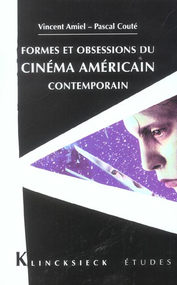 Formes et obsessions du cinéma américain contemporain (1980-2002)