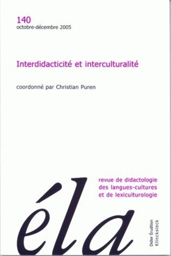 Etudes de Linguistique Appliquée N° 140, Octobre-décembre 2005 : Interdidacticité et interculturalit