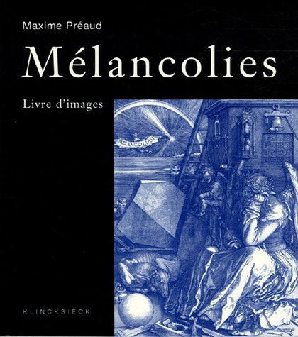 Mélancolies. Livre d'images