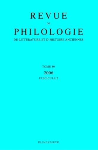 Revue de philologie, de littérature et d'histoire anciennes N° 80 fascicule 2/2008
