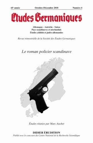 Etudes Germaniques N° 260, 4/2010 : Le roman policier scandinave