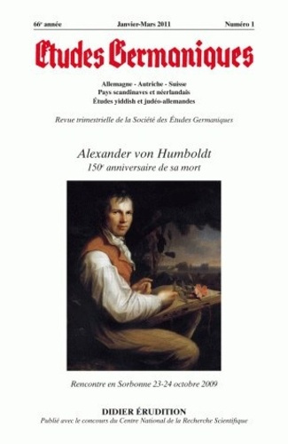 Etudes Germaniques N° 261, 1/2011 : Alexander von Humboldt. 150e anniversaire de sa mort