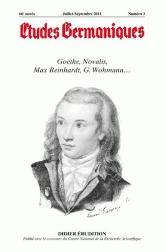 Etudes Germaniques N° 263, 3/2011 : Goethe, Novalis, Max Reinhardt, G. Wohmann...