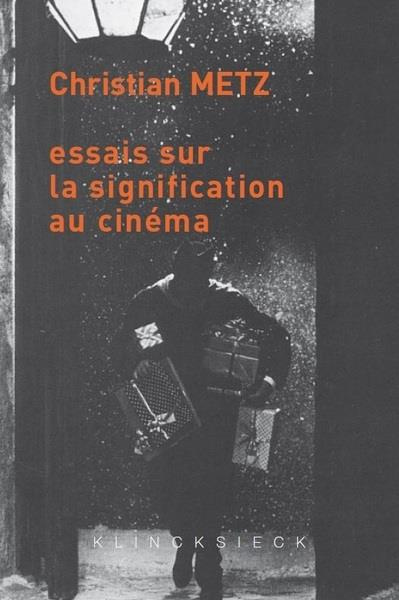 Essais sur la signification au cinéma. Tomes 1 et 2