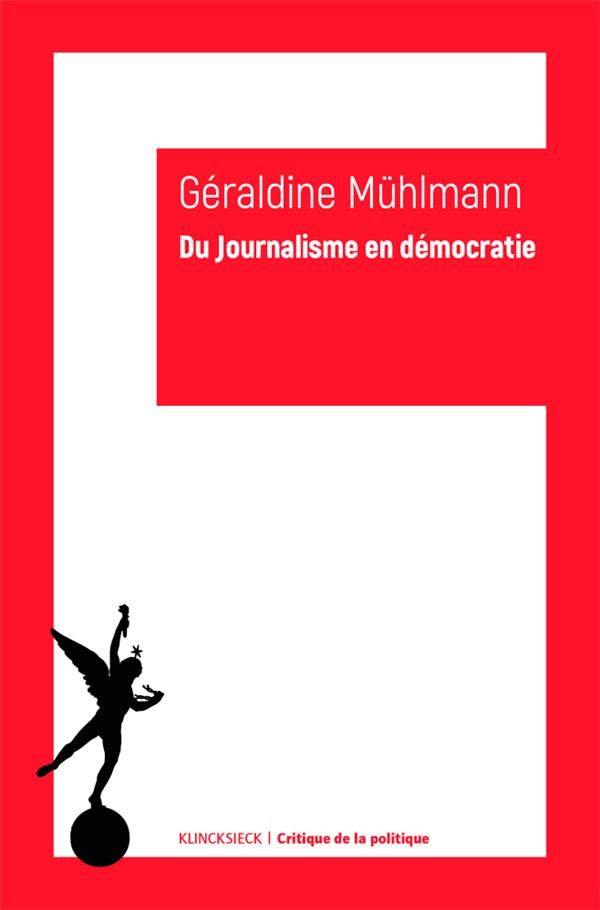 Du journalisme en démocratie. 2e édition
