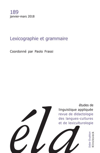 Etudes de Linguistique Appliquée N° 189, Janvier-mars 2018 : Lexicographie et grammaire