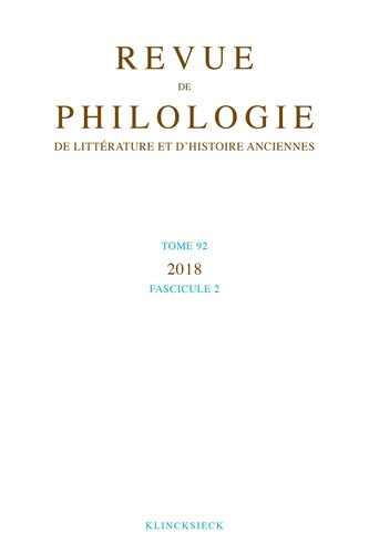 Revue de philologie, de littérature et d'histoire anciennes N° 92, fascicule 2 . Edition