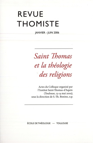 Revue thomiste N° 1 et 2/2006, janvier-juin 2006 : Numéro double