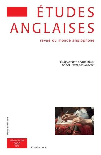 Etudes anglaises N° 3/2020 : Early Modern Manuscripts: Hands, Texts and Readers