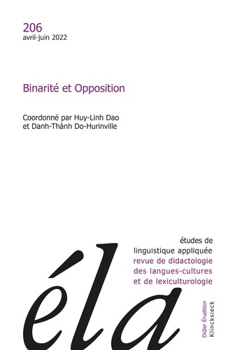 Etudes de Linguistique Appliquée N° 206, avril-juin 2022 : Binarité et opposition