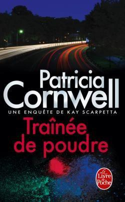 Une enquête de Kay Scarpetta : Trainée de poudre