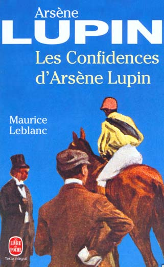 Les confidences d'Arsène Lupin