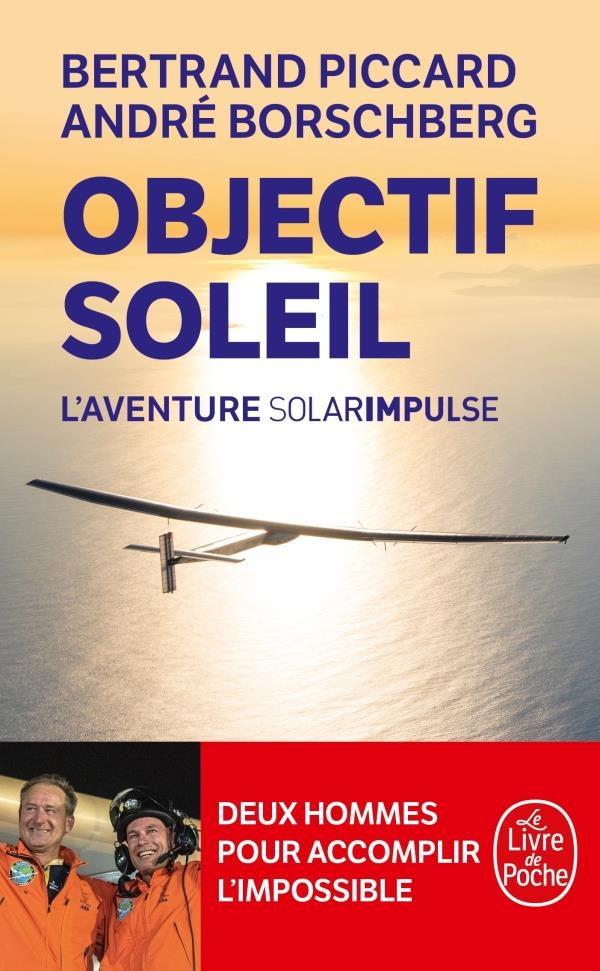 Objectif Soleil. L'aventure Solar Impulse