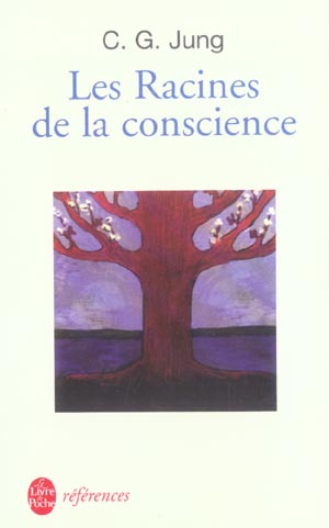 Les racines de la conscience. Etudes sur l'archétype
