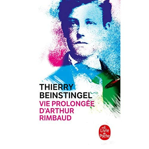 Vie prolongée d'Arthur Rimbaud