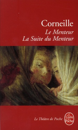 Le Menteur. Et la suite du menteur