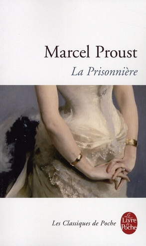 A la recherche du temps perdu Tome 5 : La Prisonnière