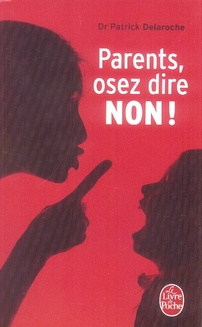 Parents, osez dire non !