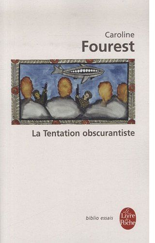 La Tentation obscurantiste