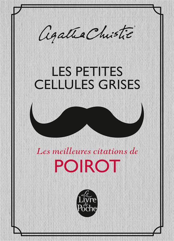 Les petites cellules grises. Les meilleures citations de Poirot