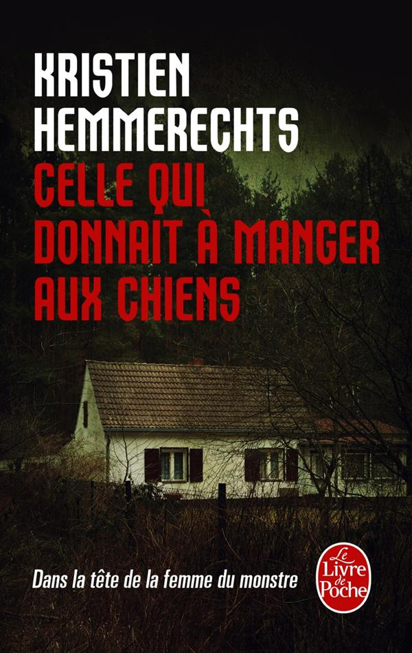 Celle qui donnait à manger aux chiens. La femme du monstre