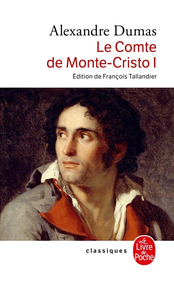 LE COMTE DE MONTE-CRISTO. Tome 1