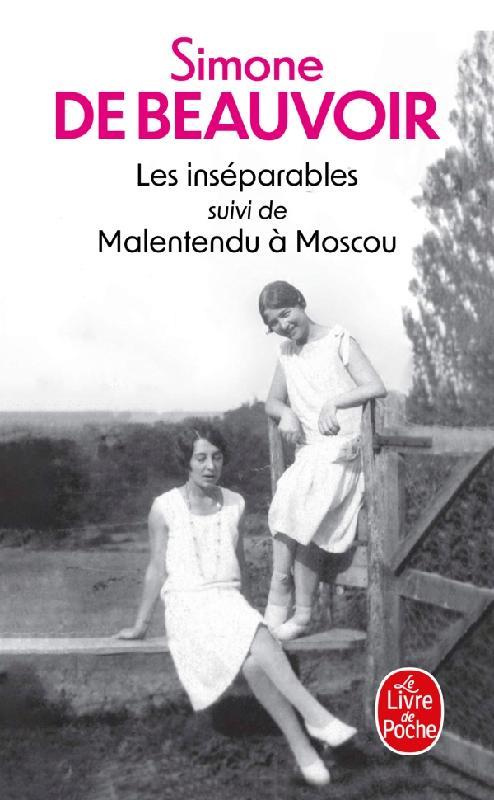 Les inséparables. Suivi de Malentendu à Moscou et de Portrait de Jean-Paul Sartre