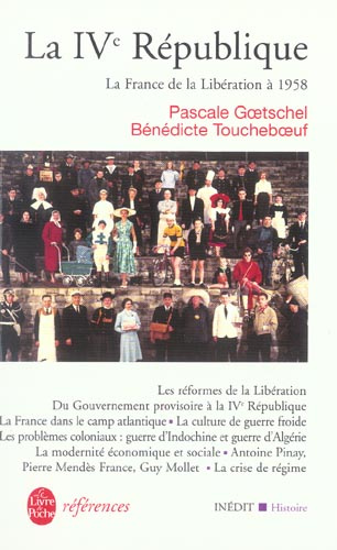 LA QUATRIEME REPUBLIQUE- INEDIT - LA FRANCE DE LA LIBERATION A 1958