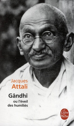 Gandhi ou l'éveil des humiliés
