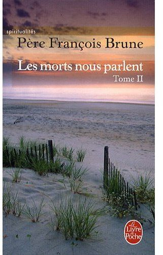 les morts nous parlent. tome 2